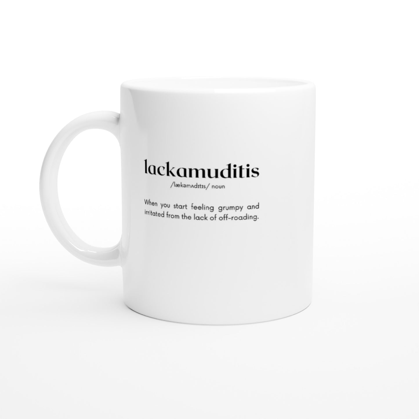 LACKAMUDITIS MUG