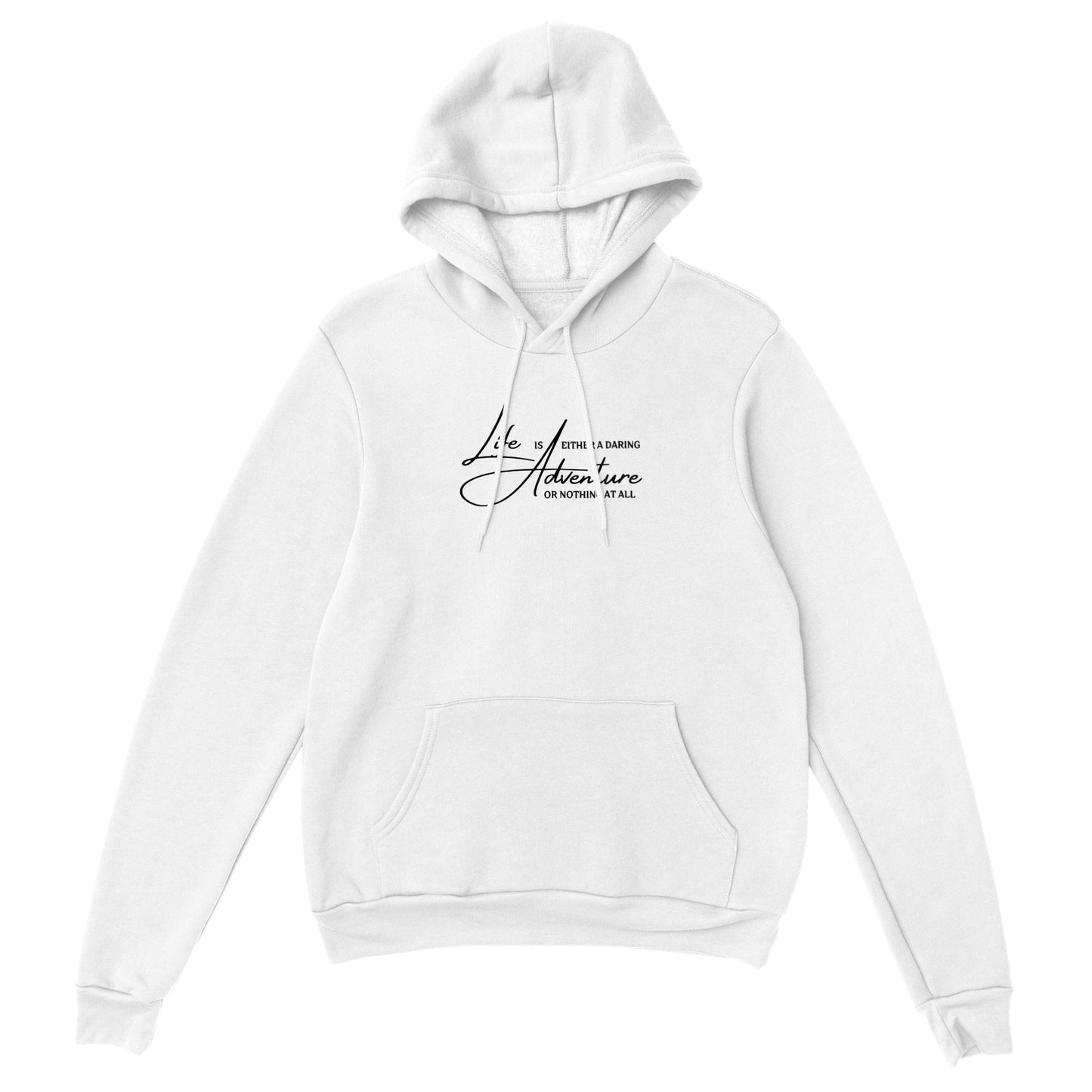 overland clothing hoodie life is either a daring adventure or nothing at all white mockup